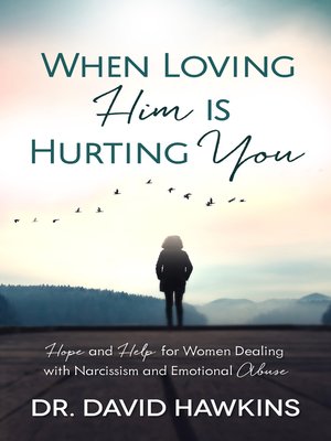cover image of When Loving Him is Hurting You